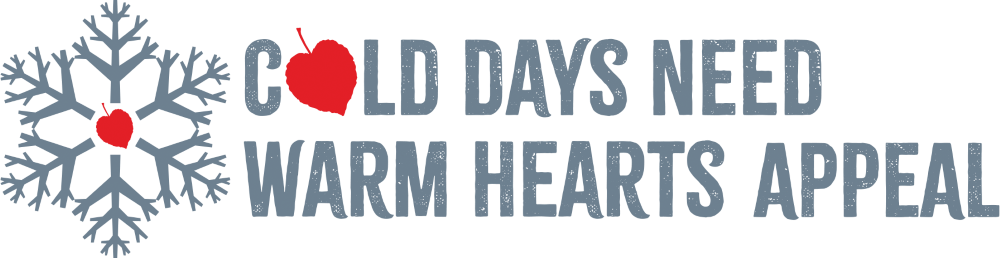 Cold days need warm hearts appeal logo with a large snowflake on the left hand side 